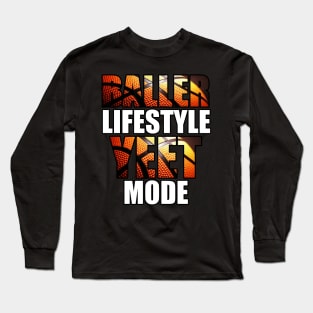 Baller Lifestyle Yeet Mode Long Sleeve T-Shirt